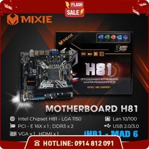 Mainboard H81 Mixie cho socket 1150